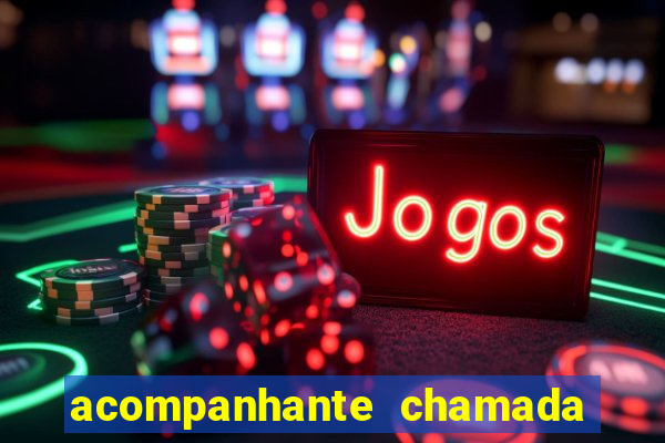 acompanhante chamada de video